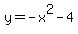 y=-x%5E2-4