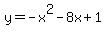 y=-x%5E2-8x%2B1