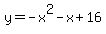 y=-x%5E2-x%2B16