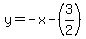 y=-x-%283%2F2%29