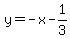 y=-x-1%2F3
