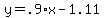 y=.9%2Ax-1.11