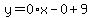 y=0%2Ax-0%2B9