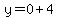 y=0%2B4
