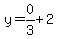y=0%2F3%2B2