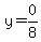 y=0%2F8