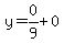 y=0%2F9%2B0