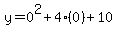 y=0%5E2%2B4%280%29%2B10