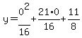 y=0%5E2%2F16%2B21%2A0%2F16%2B11%2F8+