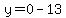 y=0-13