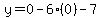 y=0-6%280%29-7