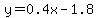 y=0.4x-1.8