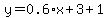 y=0.6%2Ax%2B3%2B1