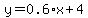 y=0.6%2Ax%2B4