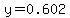 y=0.602