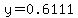 y=0.6111
