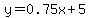 y=0.75x%2B5