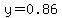 y=0.86