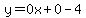 y=0x%2B0-4