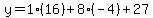 y=1%2816%29%2B8%28-4%29%2B27