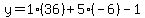 y=1%2836%29%2B5%28-6%29-1