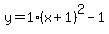 y=1%28x%2B1%29%5E2-1