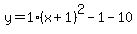y=1%28x%2B1%29%5E2-1-10