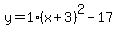 y=1%28x%2B3%29%5E2-17
