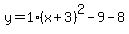 y=1%28x%2B3%29%5E2-9-8