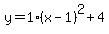 y=1%28x-1%29%5E2%2B4