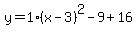 y=1%28x-3%29%5E2-9%2B16