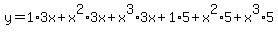 y=1%2A3x%2Bx%5E2%2A3x%2Bx%5E3%2A3x%2B1%2A5%2Bx%5E2%2A5%2Bx%5E3%2A5