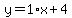 y=1%2Ax%2B4