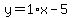 y=1%2Ax-5