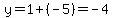 y=1%2B%28-5%29=-4