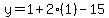 y=1%2B2%281%29-15