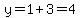 y=1%2B3=4