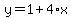 y=1%2B4%2Ax