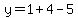 y=1%2B4-5