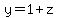 y=1%2Bz