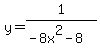 y=1%2F%28-8x%5E2-8%29