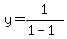 y=1%2F%281-1%29