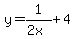 y=1%2F%282x%29+%2B+4