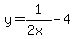 y=1%2F%282x%29-4
