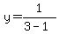 y=1%2F%283-1%29