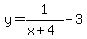y=1%2F%28x%2B4%29-3