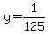 y=1%2F125