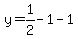 y=1%2F2-1-1
