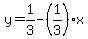 y=1%2F3-%281%2F3%29%2Ax