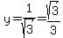 y=1%2Fsqrt%283%29=sqrt%283%29%2F3